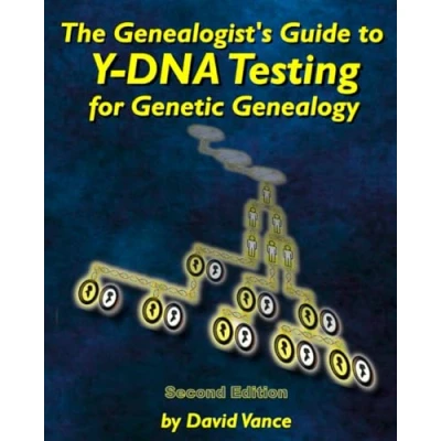 Abbildung von The Genealogist&#039;s Guide to Y DNA Testing for Genetic Genealogy: Second Edition