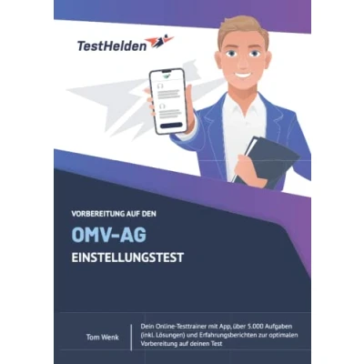 Abbildung von Vorbereitung auf den OMV AG Einstellungstest Dein Online Testtrainer mit App, über 5.000 Aufgaben (inkl. Lösungen) und Erfahrungsberichten zur optimalen deinen Test
