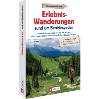Abbildung von Wanderführer Oberbayern Erlebnis Wanderungen rund um Berchtesgaden: Abwechslungsreiche Wandertouren am Wasser, durch malerische Täler und auf die schönsten Gipfel im Berchtesgadener Land.