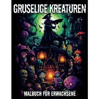 Abbildung von Gruselige Kreaturen Malbuch für Erwachsene: Inspirierendes Ausmalen Fans des Gruseligen Erwachsene Halloween