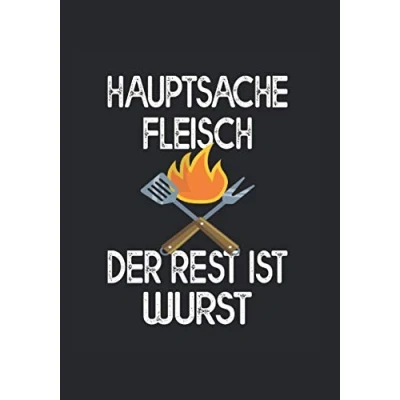 Abbildung von Hauptsache Fleisch der rest ist Wurst: Notizbuch 7x30