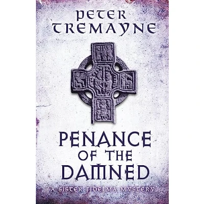 Abbildung von Penance of the Damned (Sister Fidelma Mysteries Book 27): A deadly medieval mystery danger and deceit