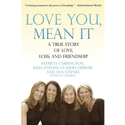 Abbildung von Love You, Mean It: A True Story of Love, Loss, and Friendship
