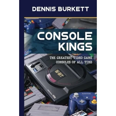 Abbildung von Console Kings: The Greatest Video Game Consoles of All Time