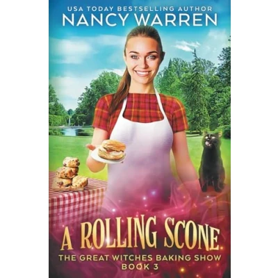 Abbildung von A Rolling Scone: Culinary Paranormal Cozy Mystery (The Great Witches Baking Show, Band 3)