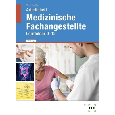 Abbildung von Arbeitsheft mit eingetragenen Lösungen Medizinische Fachangestellte: Lernfelder 9 12