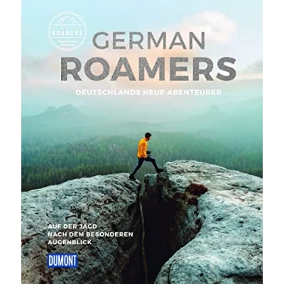 Abbildung von DuMont Bildband German Roamers Deutschlands neue Abenteurer: Auf der Jagd nach dem besonderen Augenblick