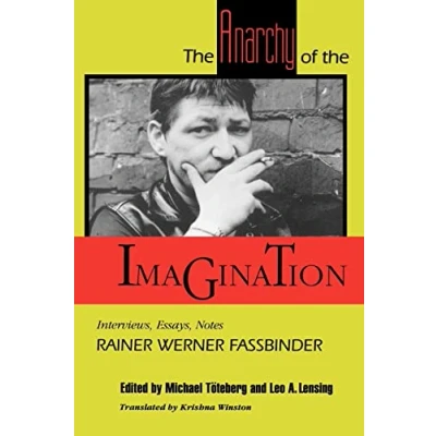 Abbildung von the Anarchy of Imagination: Interviews, Essays, Notes (PAJ Books)