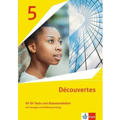 Abbildung von Découvertes 5. Ausgabe 1. oder 2. Fremdsprache: Fit für Tests und Klassenarbeiten mit Medien Lernjahr (Découvertes. Fremdsprache ab 2020)
