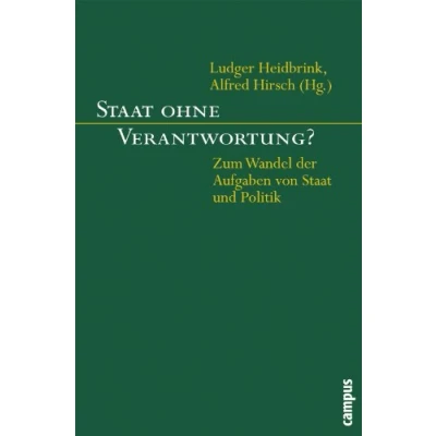 Abbildung von Staat ohne Verantwortung?: Zum Wandel der Aufgaben von und Politik