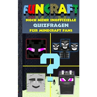 Abbildung von Funcraft Noch mehr inoffizielle Quizfragen für Minecraft Fans: Quizbuch Teil 2. Lustig, Rätsel, Quiz, Raten, Lachen, witzig, Kinder, Humor, deutsch, ... Fanfiction, Schule, Grundschule, Schüler
