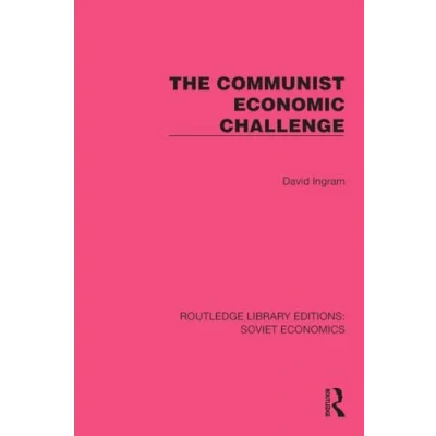 Abbildung von The Communist Economic Challenge (Routledge Library Editions: Soviet Economics)