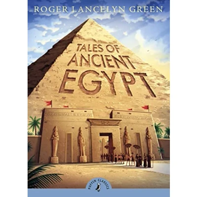 Abbildung von Tales of Ancient Egypt: Introduced by Michael Rosen (Puffin Classics)
