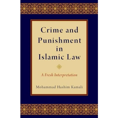 Abbildung von Crime and Punishment in Islamic Law: A Fresh Interpretation