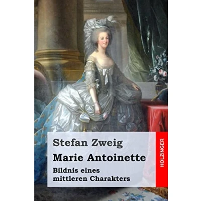 Abbildung von Marie Antoinette: Bildnis eines mittleren Charakters