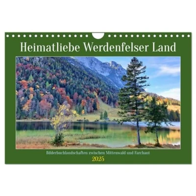 Abbildung von Heimatliebe Werdenfelser Land Bilderbuchlandschaften zwischen Mittenwald und Farchant (Wandkalender 2025 DIN A4 quer), CALVENDO Monatskalender