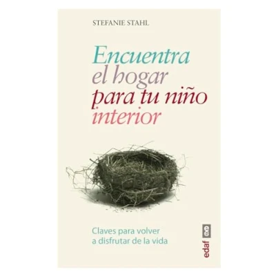 Abbildung von Encuentra el hogar para tu niño interior: Claves volver a disfrutar de la vida (Psicología y autoayuda)