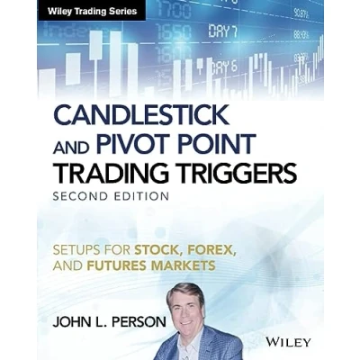 Abbildung von Candlestick and Pivot Point Trading Triggers: Setups for Stock, Forex, Futures Markets (Wiley Trading)