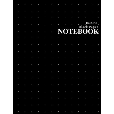Abbildung von Dot Grid Notebook (Black Paper): Black Dotted Pages 8.5 x 11 (Large Size) Paper Journal Cover Bullet Journaling