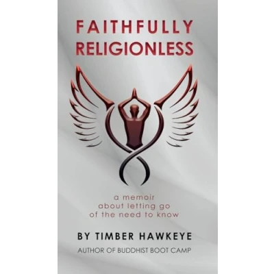 Abbildung von Faithfully Religionless: A memoir about letting go of the need to know