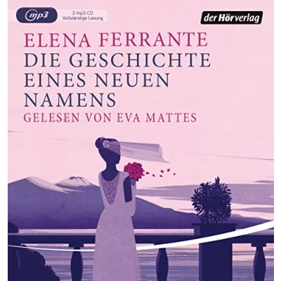 Abbildung von Die Geschichte eines neuen Namens: Band 2 der Neapolitanischen Saga (Die Neapolitanische Saga, 2)