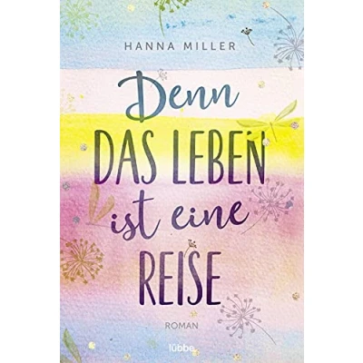 Abbildung von Denn das Leben ist eine Reise: Roman