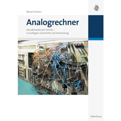 Abbildung von Analogrechner: Wunderwerke der Technik Grundlagen, Geschichte und Anwendung