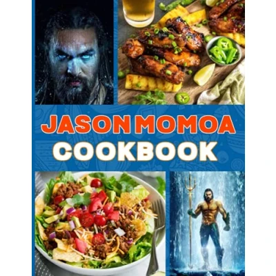 Abbildung von Jason Momoa Cookbook: 20 Delicious Recipes To Get Started No Time And A Lot Do