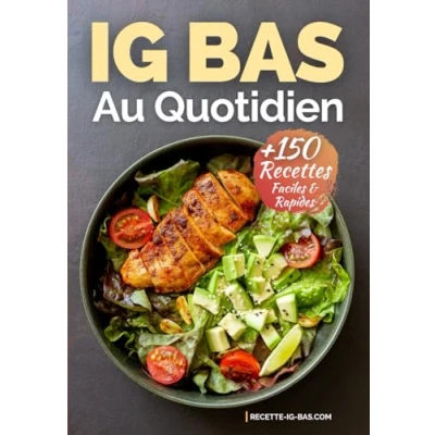 Abbildung von IG Bas au Quotidien: Plus de 150 Recettes Faciles et Rapides
