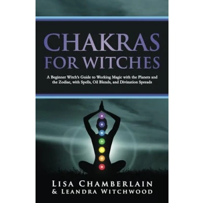 Abbildung von Chakras for Witches: a Beginner’s Guide to the Magic of Body, Energy Healing, and Creating Balanced Life
