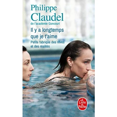Abbildung von Il Y a Longtemps Que Je T&#039;aime: Petite fabrique des rêves et réalités