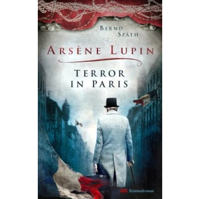 Abbildung von Arsène Lupin Terror in Paris: Kriminalroman