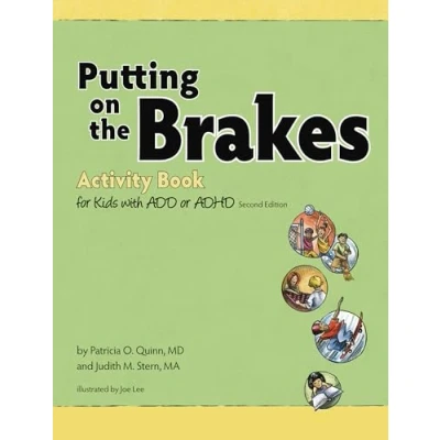 Abbildung von Putting on the Brakes Activity Book for Kids with Add or ADHD
