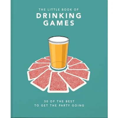 Abbildung von the Little Book of Drinking Games: 80 best to get party going (Little Books Food &amp; Drink)