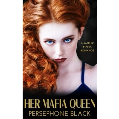 Abbildung von Her Mafia Queen: A Sapphic Romance (Bianchi Family Duet, Band 2)