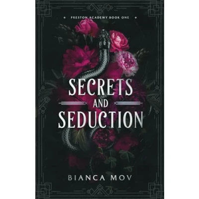 Abbildung von Secrets and Seduction: A Dark Boarding School Romance (Preston Academy Book 1)