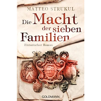 Abbildung von Die Macht der sieben Familien: Historischer Roman (Die Familien, Band 1)
