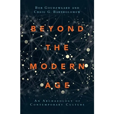 Abbildung von Beyond the Modern Age: An Archaeology of Contemporary Culture