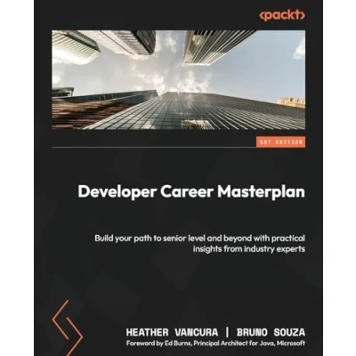 Abbildung von Developer Career Masterplan: Build your path to senior level and beyond with practical insights from industry experts