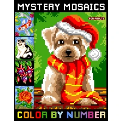 Abbildung von Mystery Mosaics Color by Number for Adults: Pixel Art Coloring Book with Dazzling Hidden Images (Mosaic Relaxation and Stress Relief)