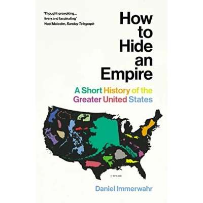 Abbildung von How to Hide an Empire: A Short History of the Greater United States
