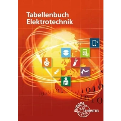 Abbildung von Tabellenbuch Elektrotechnik: Tabellen Formeln Normenanwendungen