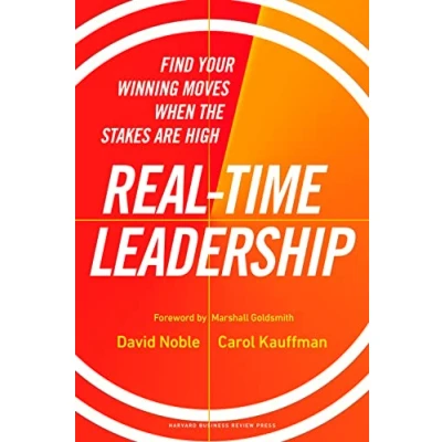 Abbildung von Real Time Leadership: Find Your Winning Moves When the Stakes Are High
