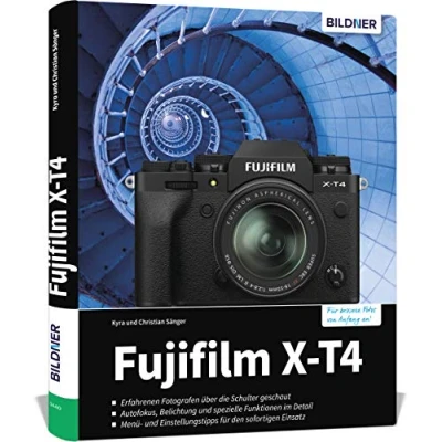 Abbildung von Fujifilm X T4: Das umfangreiche Praxisbuch zu Ihrer Kamera. Know how und Expertentipps für erstklassige Bilder so beherrschen Sie Ihre Profi Kamera!