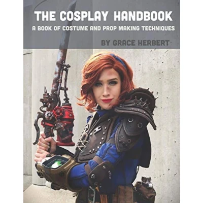 Abbildung von The Cosplay Handbook: A Book of and Prop Making Techniques