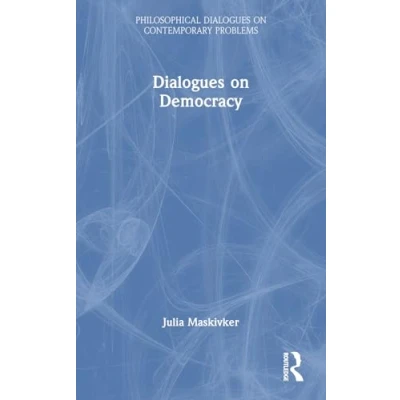 Abbildung von Dialogues on Democracy (Philosophical Contemporary Problems)
