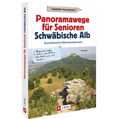 Abbildung von Wanderführer Panoramawege für Senioren Schwäbische Alb: Aussichtsreiche Höhenwanderungen