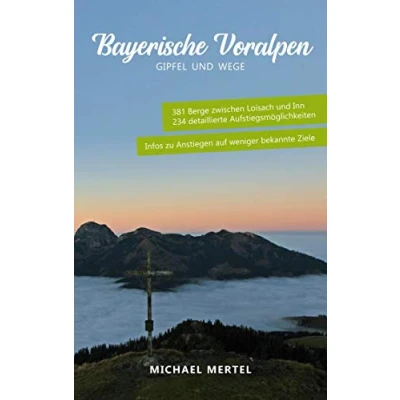 Abbildung von Bayerische Voralpen: Gipfel und Wege