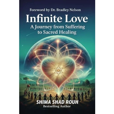 Abbildung von Infinite Love: My Journey to better Health, Relationship and Finances applying a Scientific Spiritual Approach