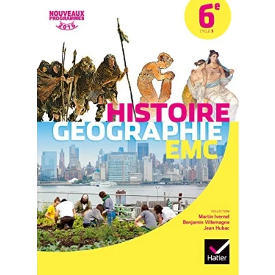 Abbildung von Histoire Géographie Enseignement Moral et Civique 6e éd. 2016 Manuel de l&#039;élève